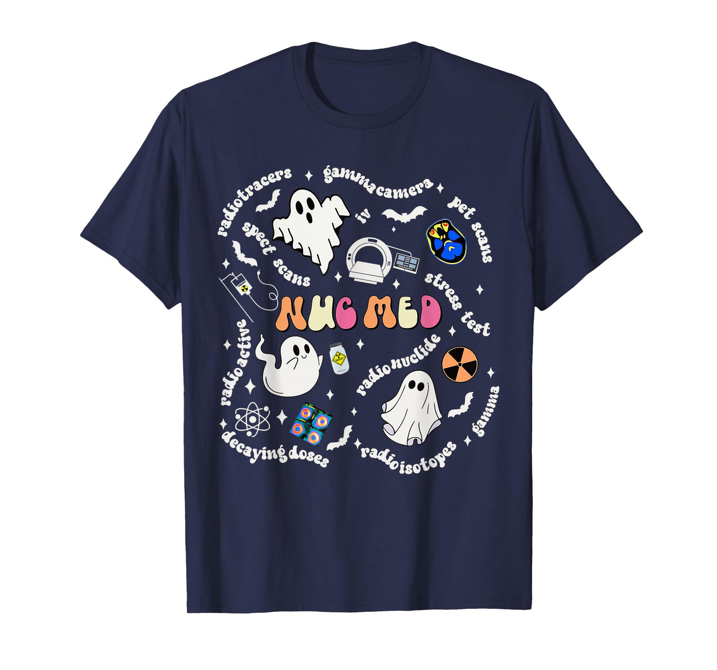 Halloween Ghost Spooky Nuc Med Nuclear Medicine Radiology T-Shirt