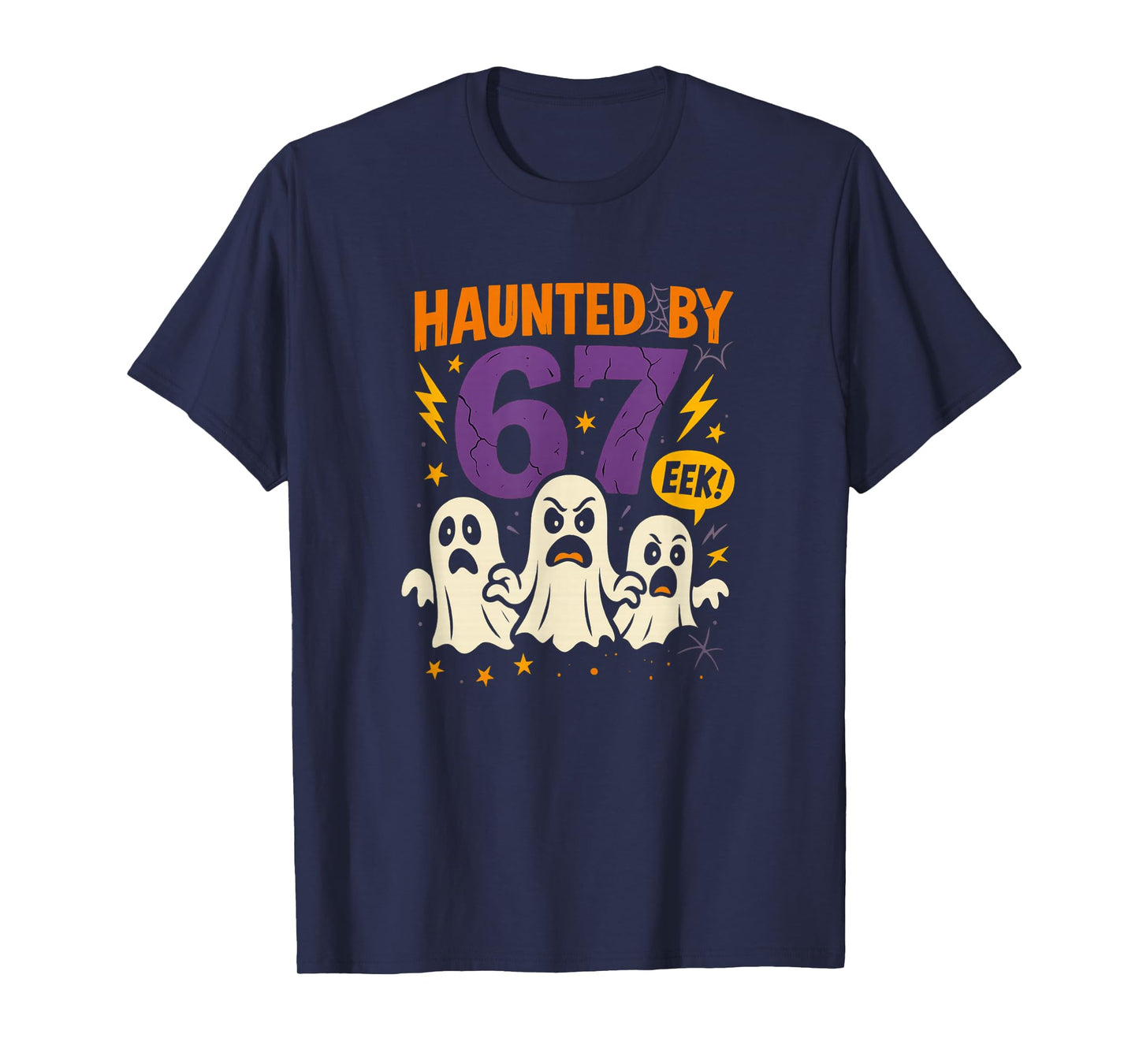 Haunted by 67 Six Seven 6 7 Meme Gen Alpha Halloween Shirt T-Shirt