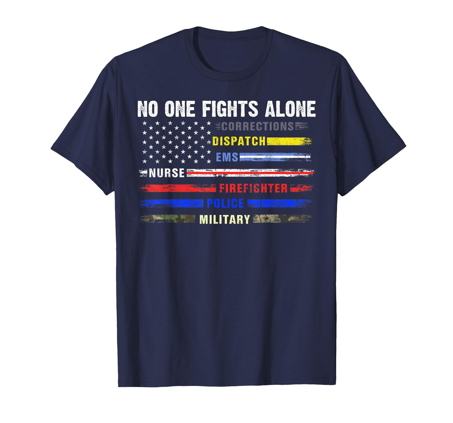 No-One Fight Alone First-Responder Heroes USA American Flag T-Shirt
