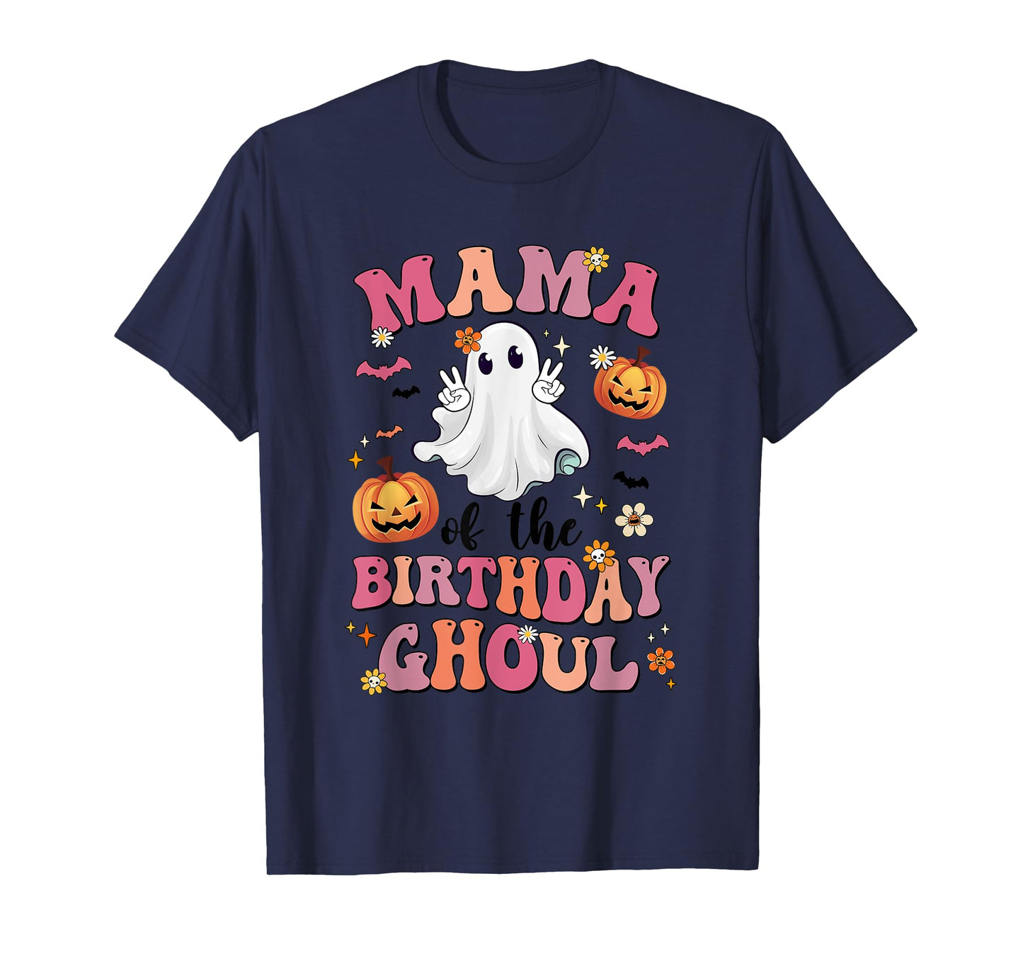 Mama Of The Birthday Ghoul Halloween Bday Boys Girls Ghost T-Shirt