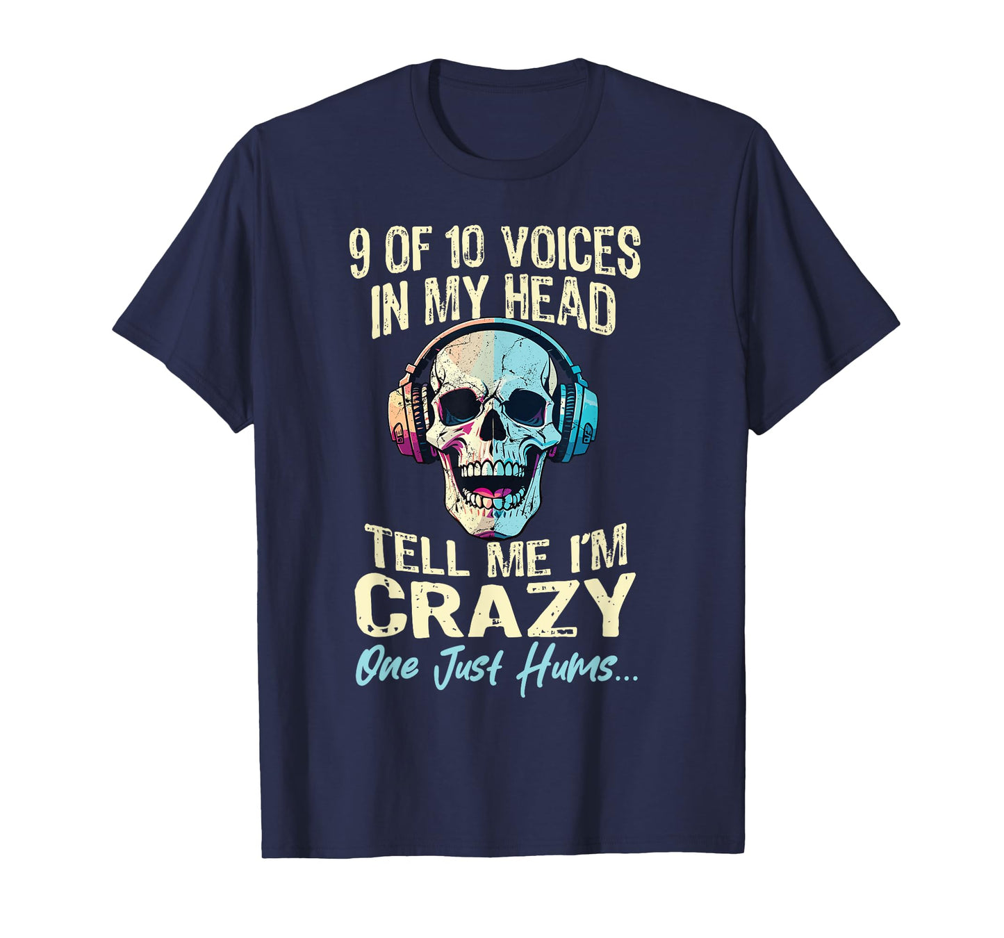 9 Out Of 10 Voices In My Head Tell Me Im Crazy Sarcasm Gamer T-Shirt
