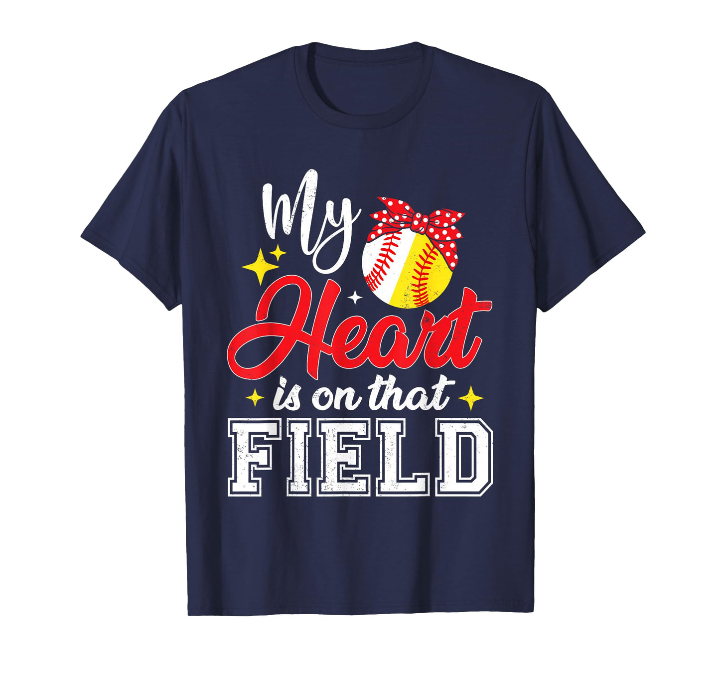 My Heart is on That Field Baseball Softball Mom Mothers Day T-Shirt