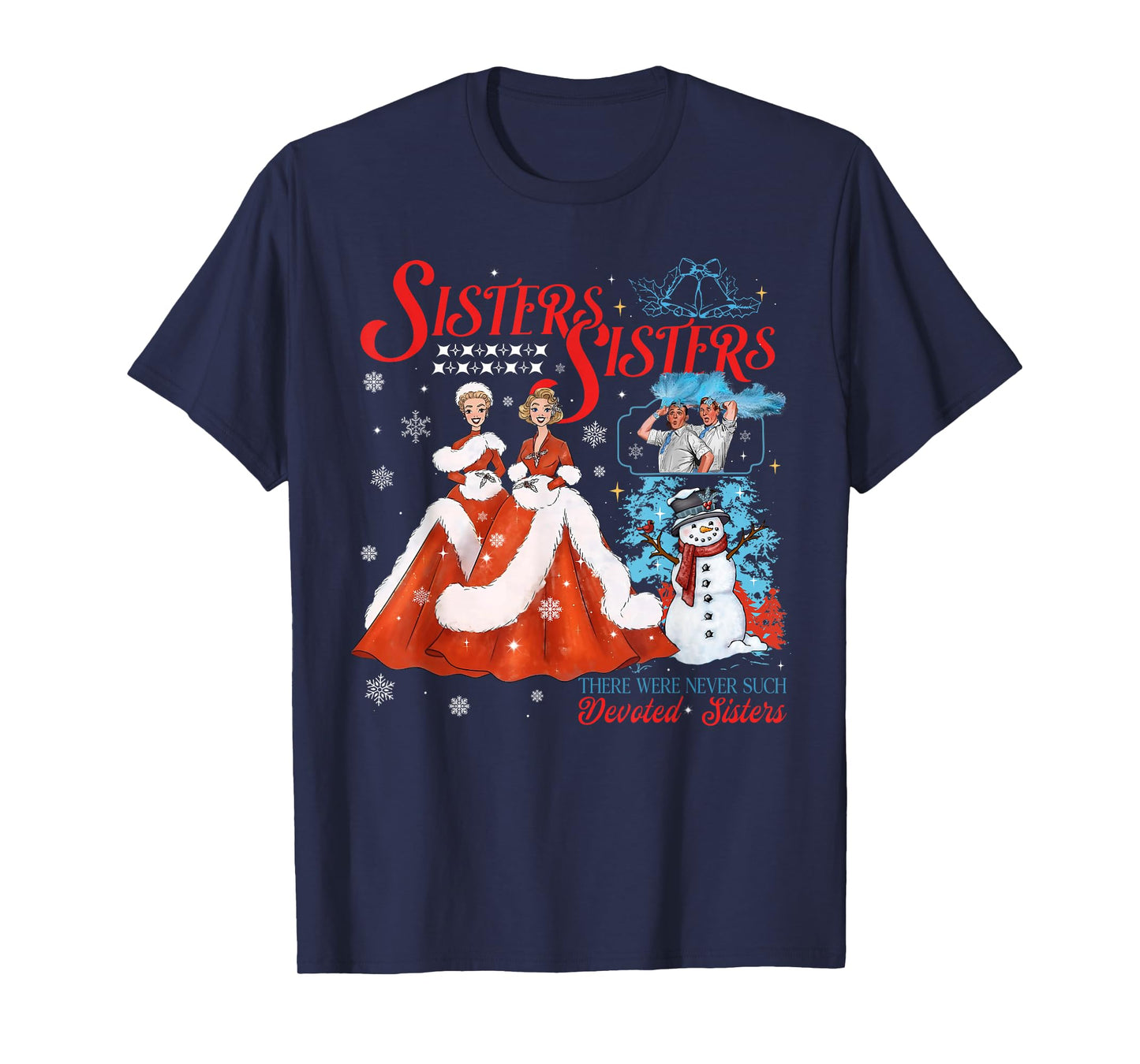 Devoted Sisters Merry Christmas White Xmas Snowflake Holiday T-Shirt