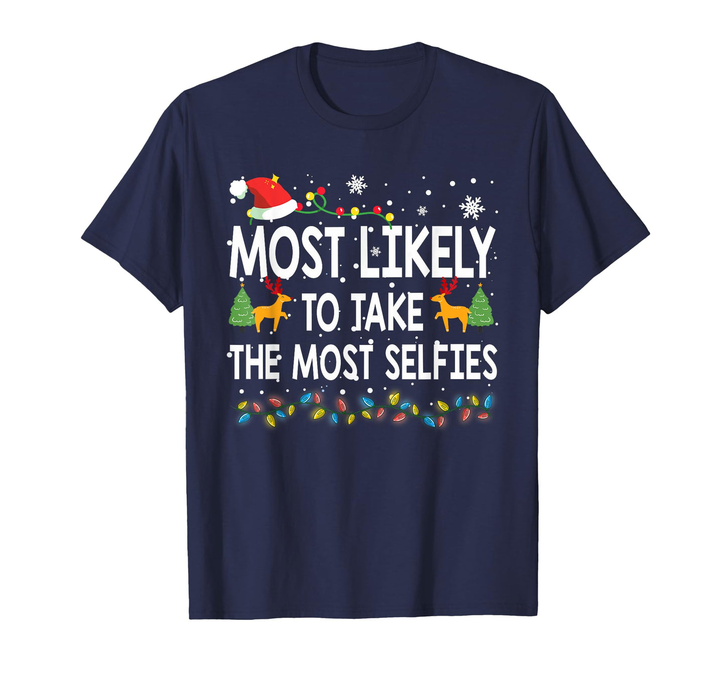 Most Likely To Take The Most Selfies Christmas Family Pajama T-Shirt
