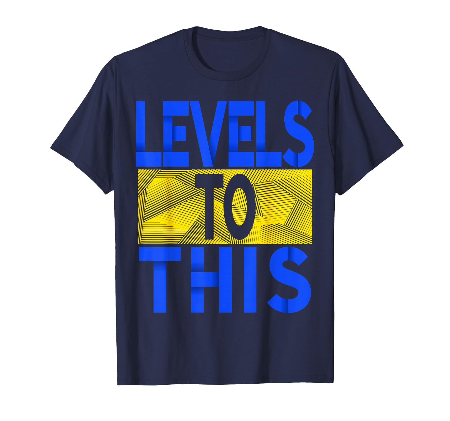 Blue and Yellow-gold Levels To This Blue Yellow-gold T-Shirt