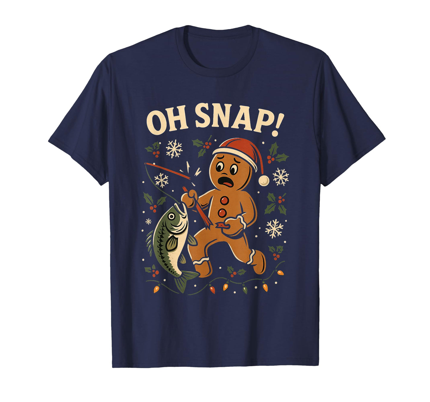 Oh Snap Gingerbreadman Christmas Fishing T-Shirt