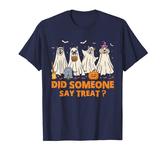Halloween Ghost Dogs Did Someone Say Treat Ghost Dog Boo T-Shirt