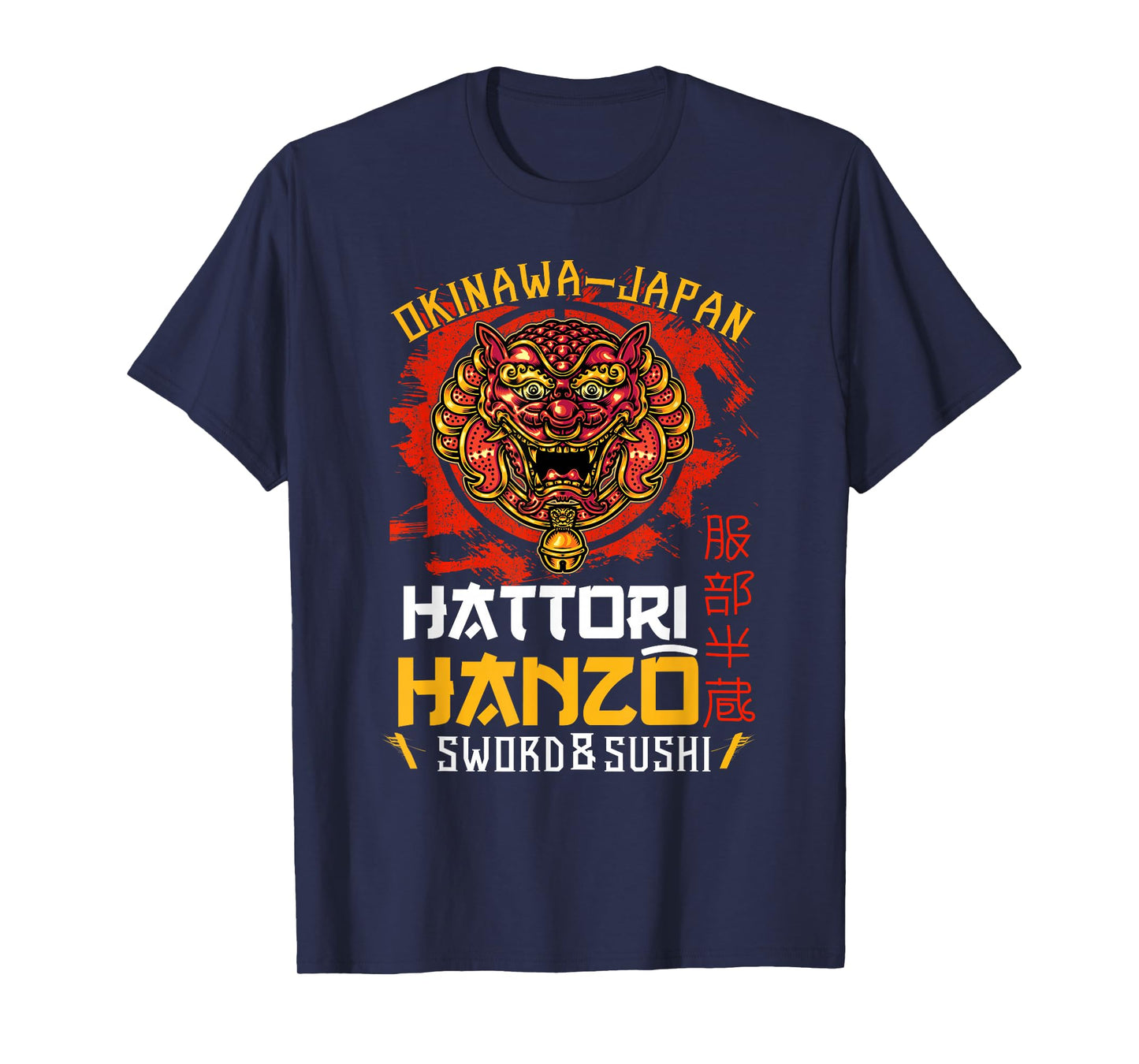Warrior Warrior Okinawa Japan Hattori Hanzo Sword and Sushi T-Shirt