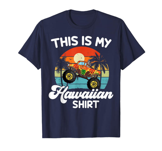 This My Hawaiian Shirt Hawaii Kids Boy Toddler Monster Truck T-Shirt