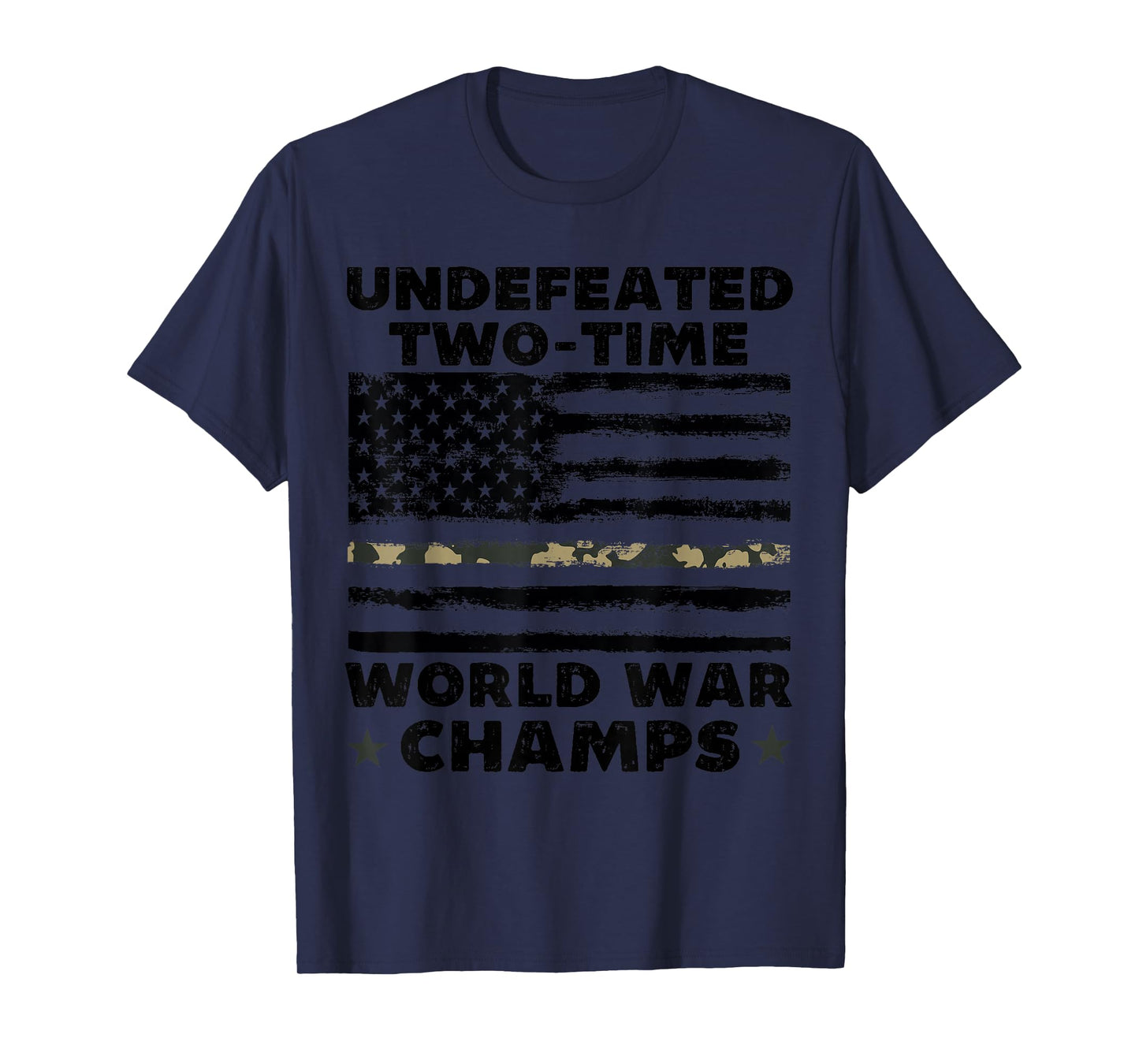 Undefeated World War Champs 4th Of July American Army Flag T-Shirt