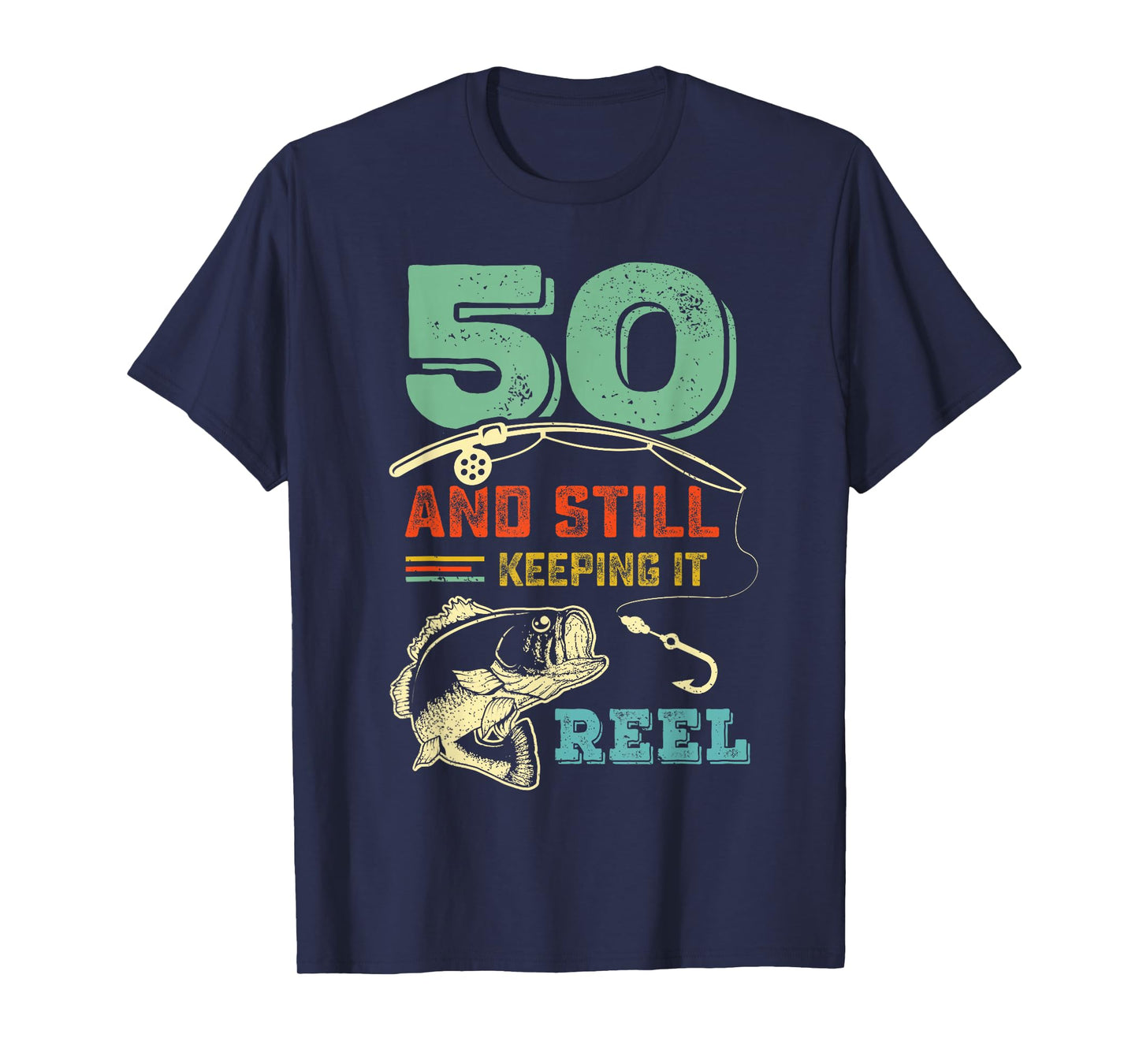 50th Birthday Fishing | Turning 50 | Fisherman Mens Pun Gift T-Shirt