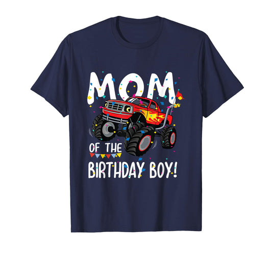 Monster Truck Party Mom of Birthday Boy Shirt Gift T-Shirt