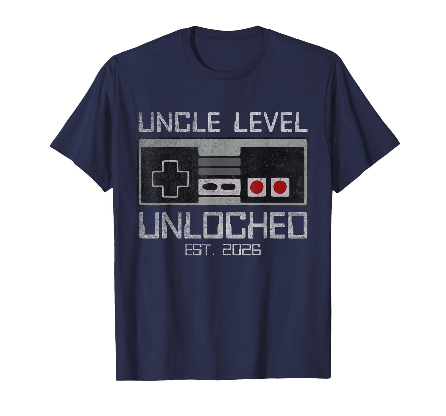Uncle Level Unlocked 2026 Leveling Up Leveled Up to Uncle T-Shirt