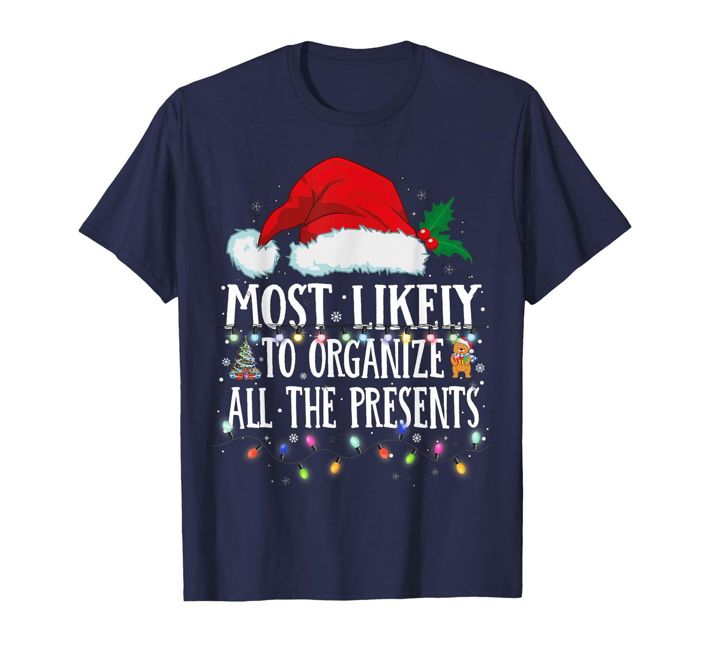 Matching Christmas PJS Most Likely To Organize All Presents T-Shirt