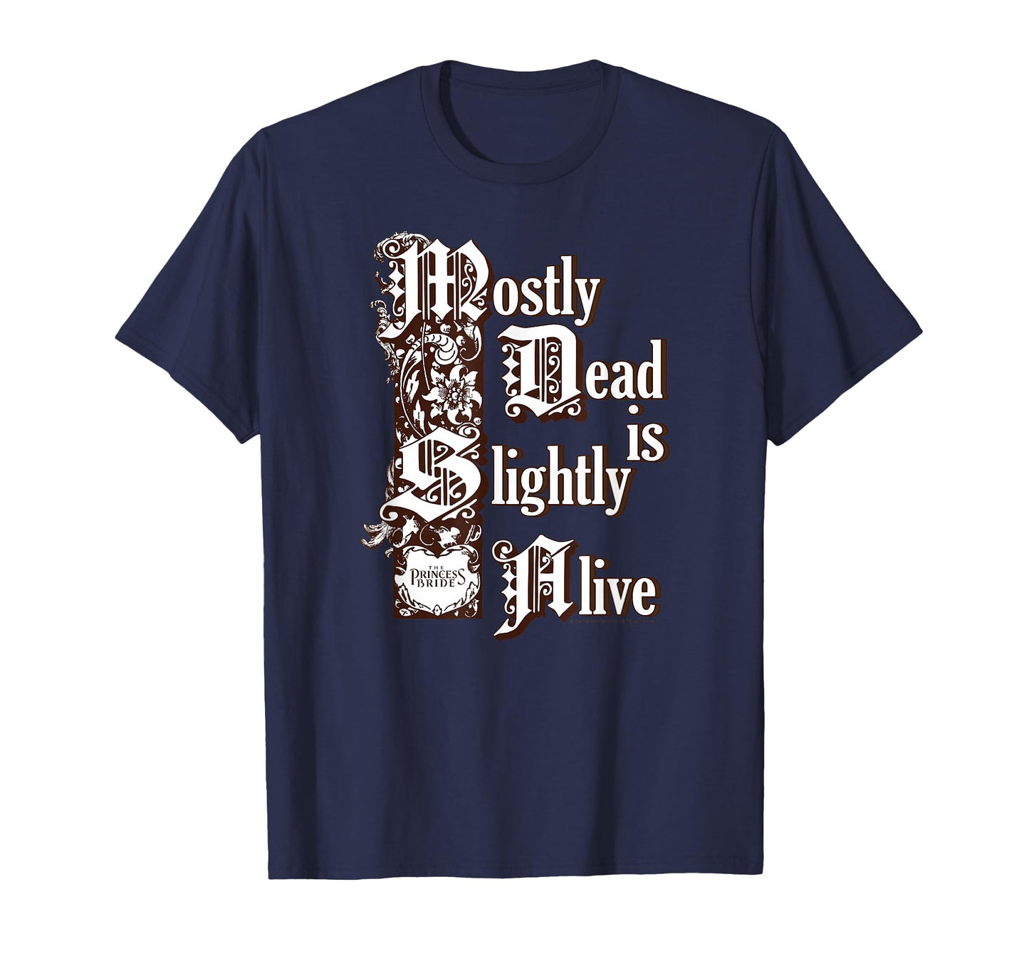 Princess Bride Mostly Dead Is Slightly Alive T-Shirt