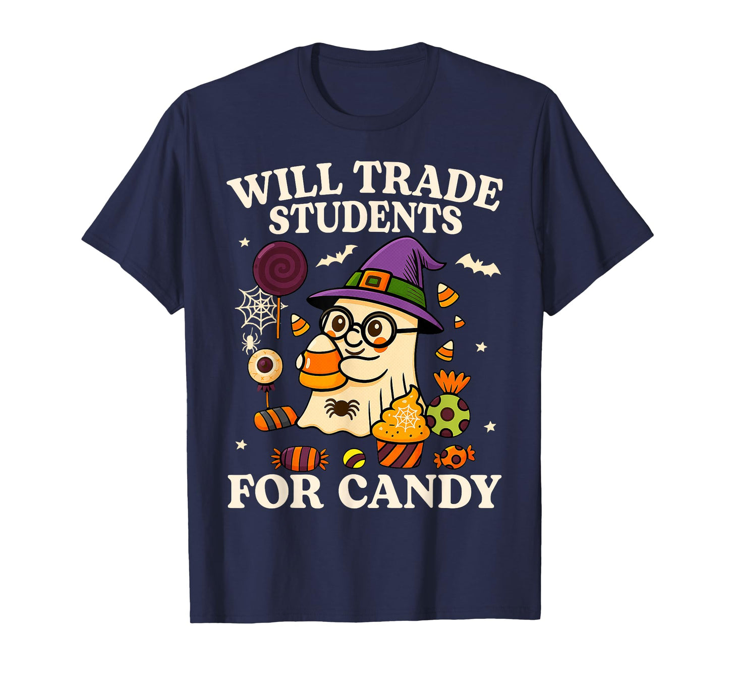 Will Trade Students For Candy Teacher Ghost Halloween Funny T-Shirt