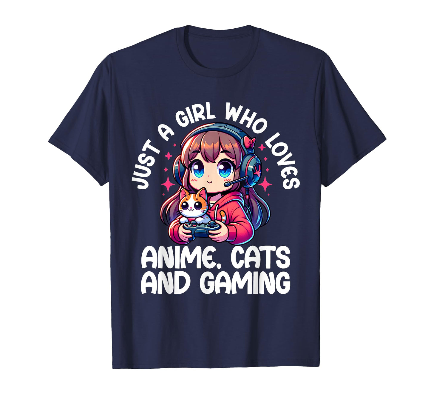 Just A Girl Who Loves Anime Cats And Gaming. Anime Cats T-Shirt