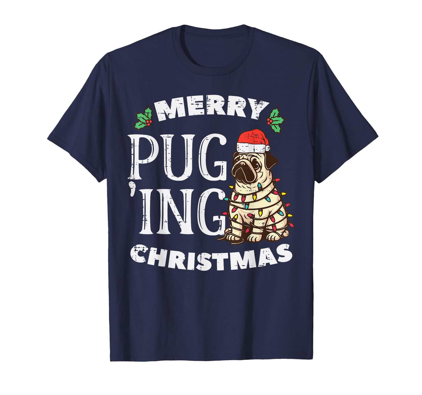 Merry Pug Ing Christmas Dog Cute Puging Xmas Men Women Kids T-Shirt