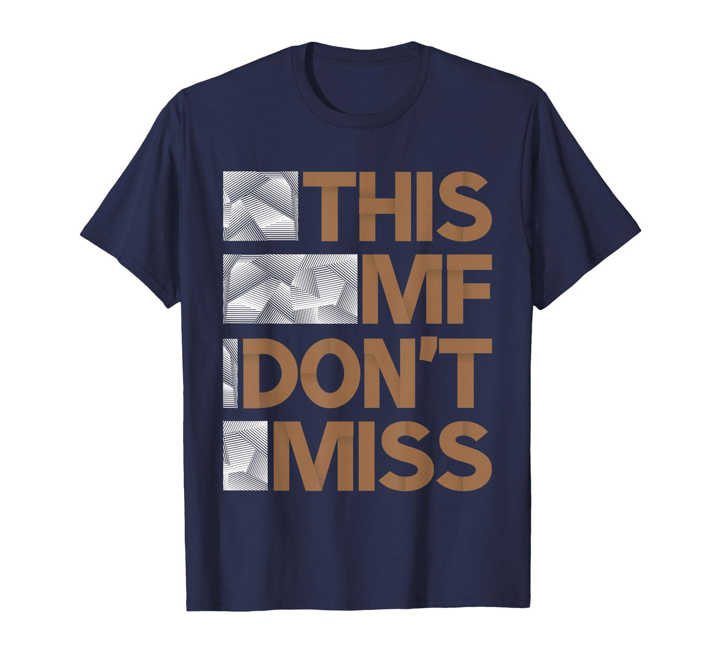 Brown This MF Don't Miss Brown Color Graphic T-Shirt