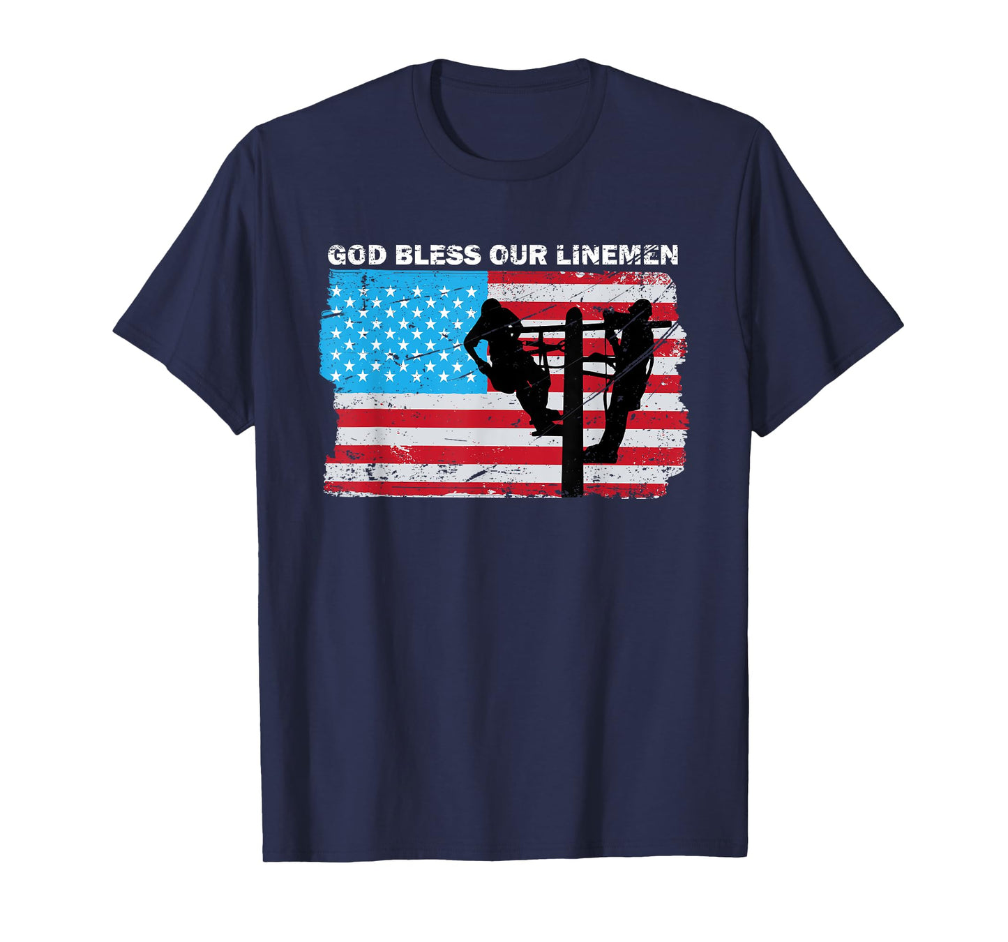 God Bless Our Linemen USA Flag Line Workers Pride Lineman T-Shirt
