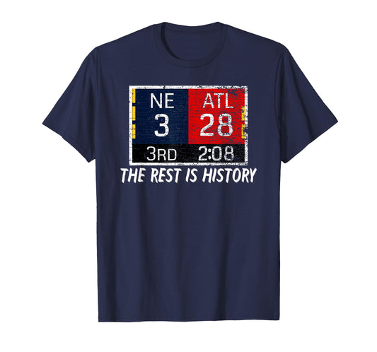 New England 3, Atlanta 28 - The Rest is History T-Shirt T-Shirt
