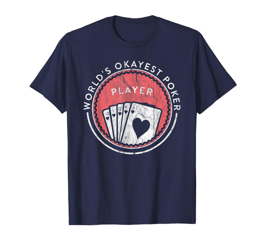 Funny Card Player World's Okayest Poker Player T-Shirt