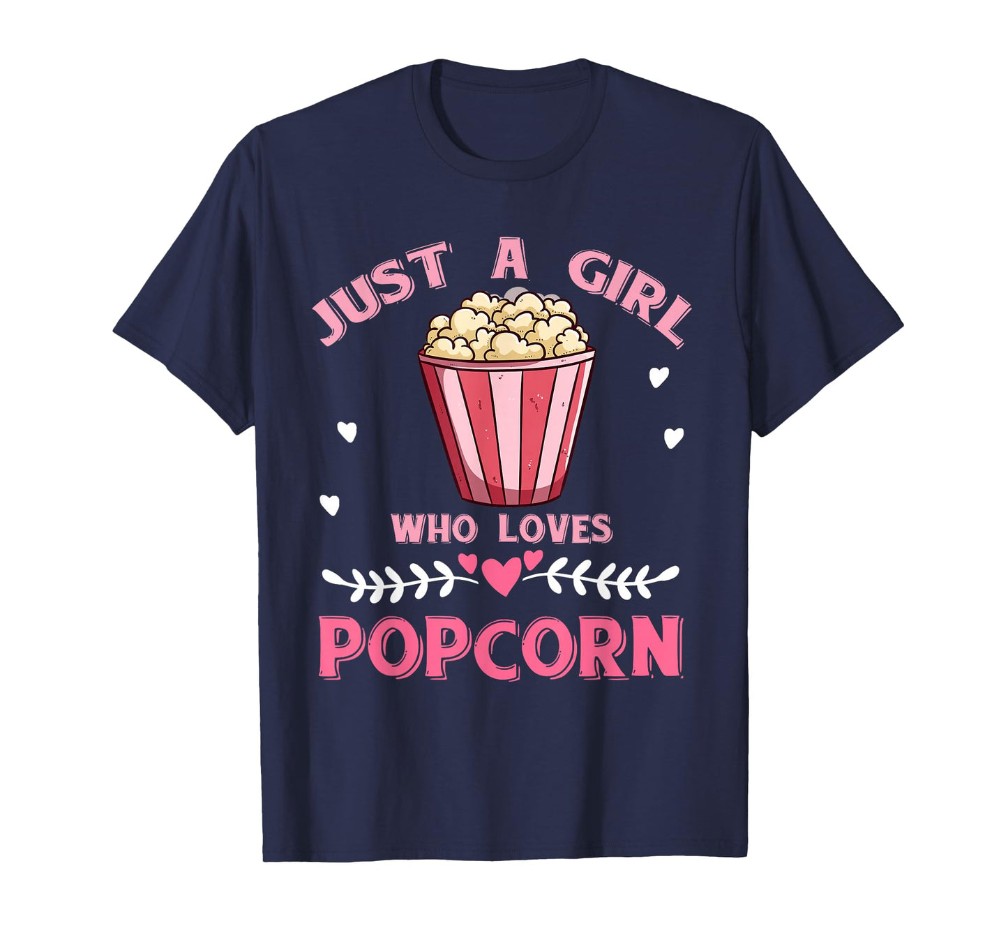 Just A Girl Who Loves Popcorn T-Shirt
