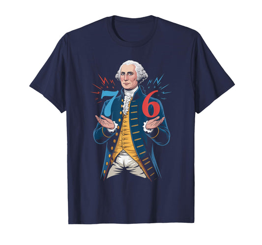 6-7 7-6 George Washington Seven Six Teacher American T-Shirt