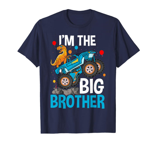 I'm The Big Brother - Funny Monster Truck T-Shirt