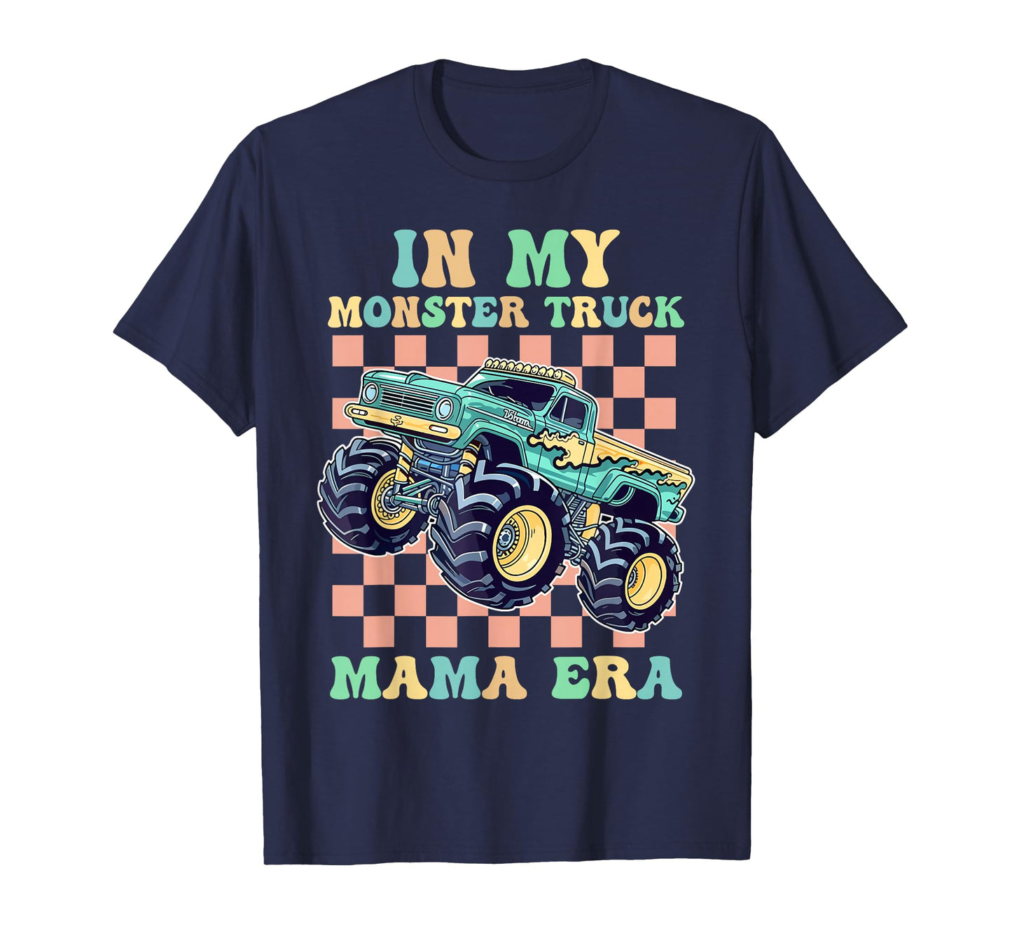 Monster Truck Mom Shirt in My Monster Truck Mama Era T-Shirt