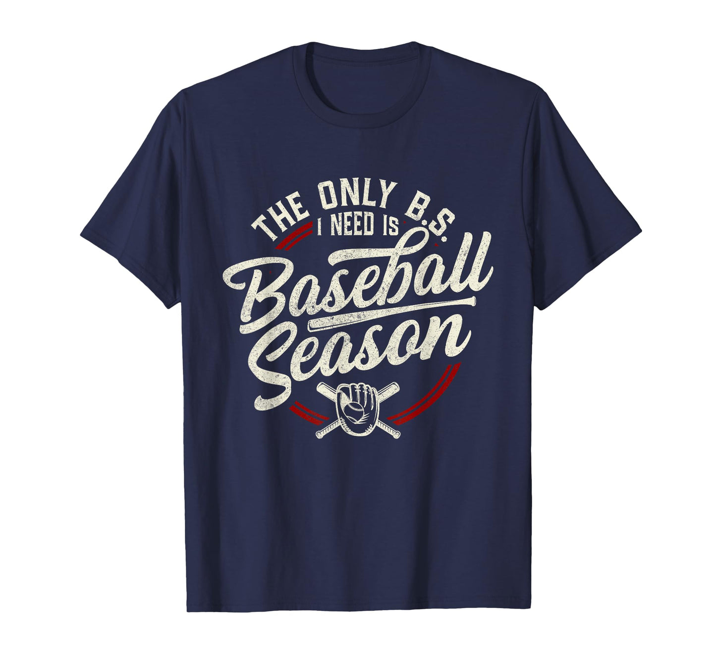The Only BS I Need is Baseball Season Funny Vintage Baseball T-Shirt