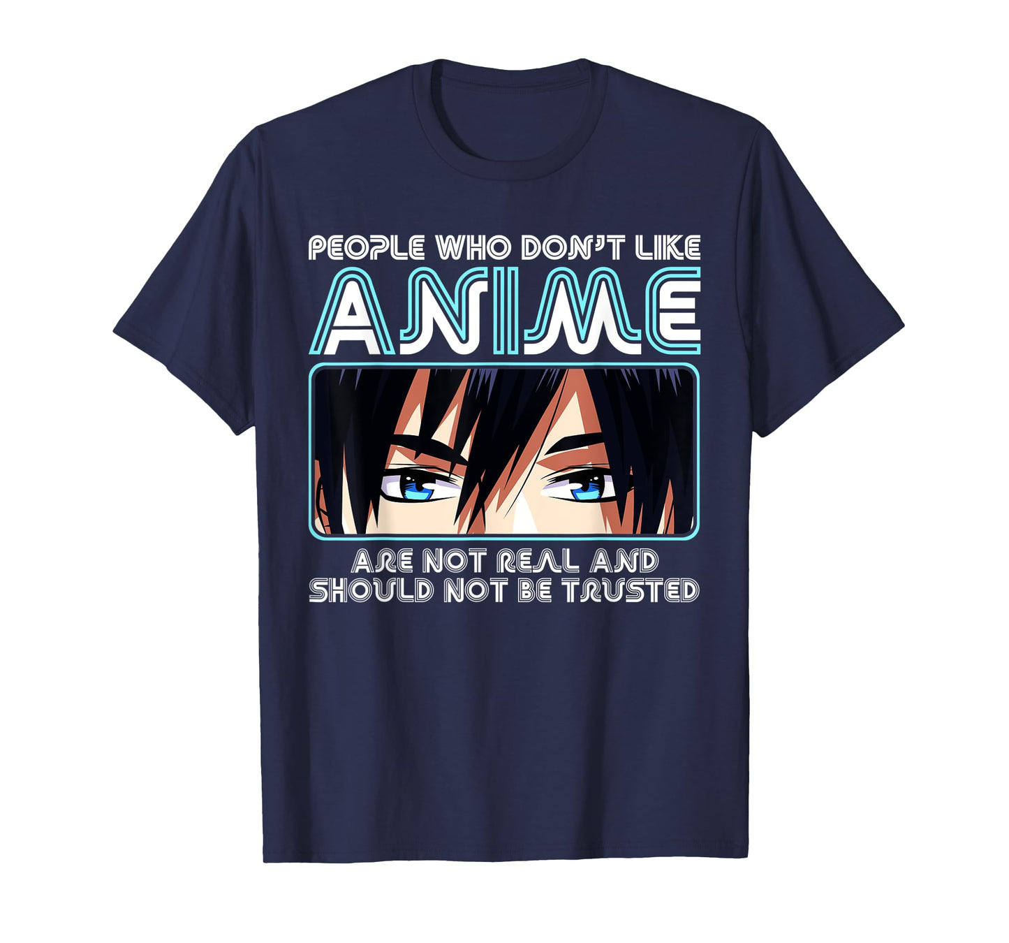 People Who Don't Like Anime For Women, Men, Teen Girls, Boys T-Shirt