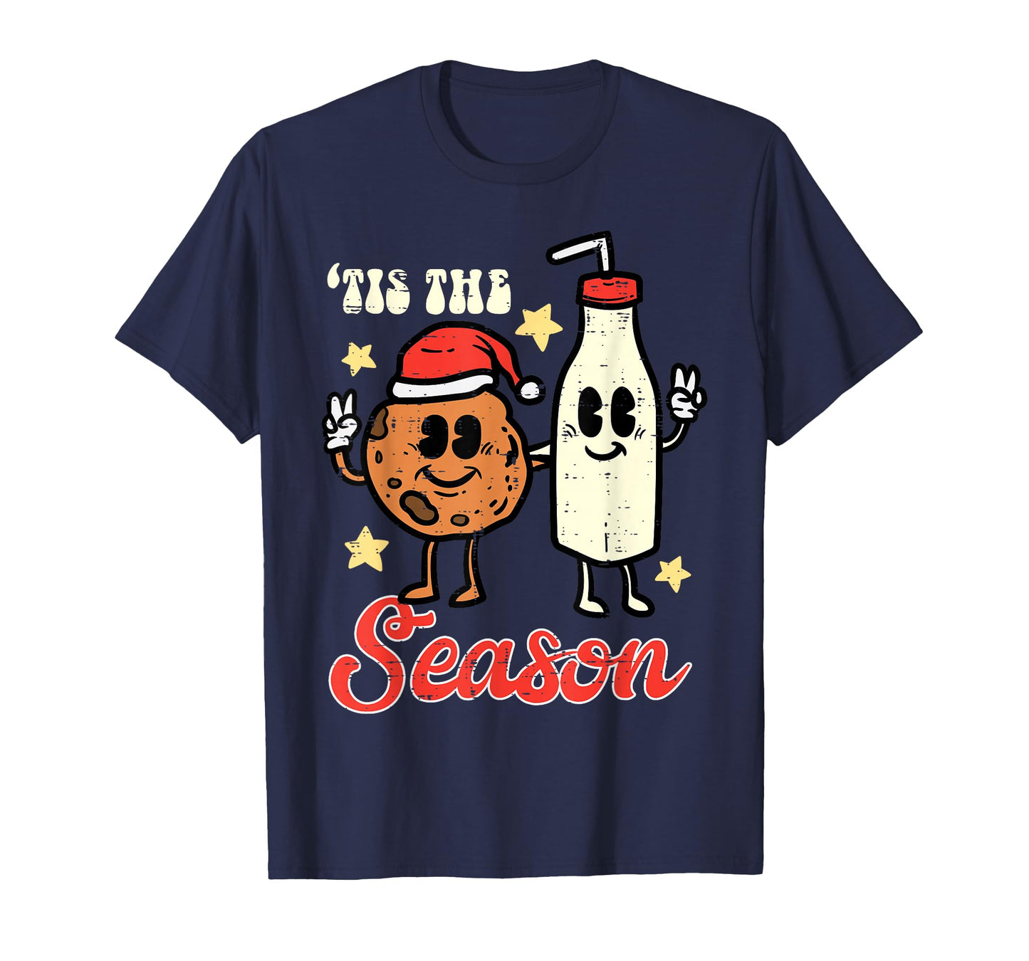 Tis The Season Cookie Milk Christmas Xmas Men Women Kids T-Shirt