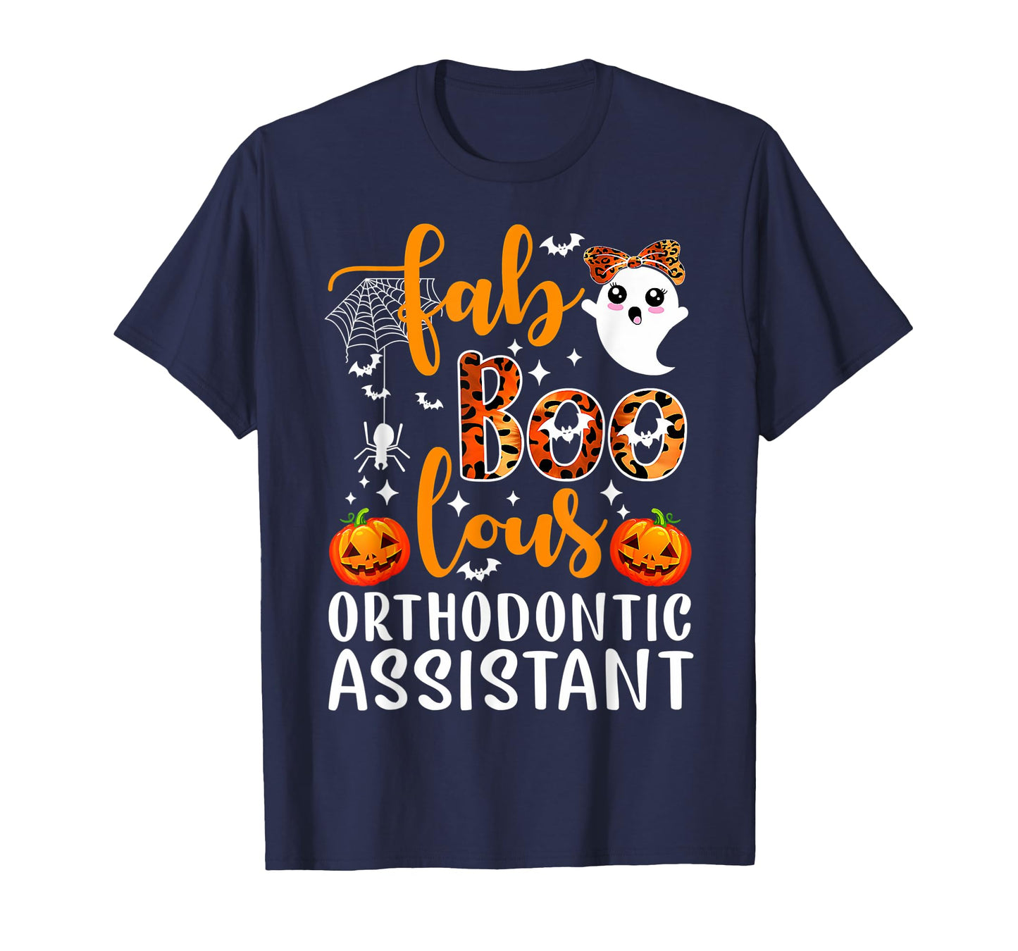 Faboolous Orthodontic Assistant Dental Happy Halloween T-Shirt