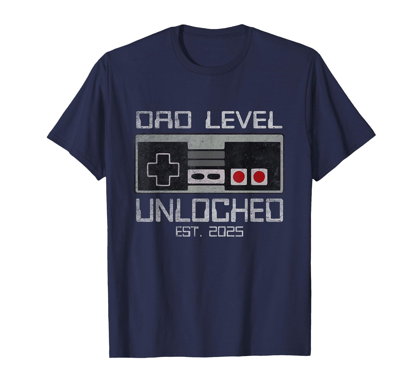 Dad Level Unlocked 2025 I Leveled Up To Soon To Be Gamer Dad T-Shirt