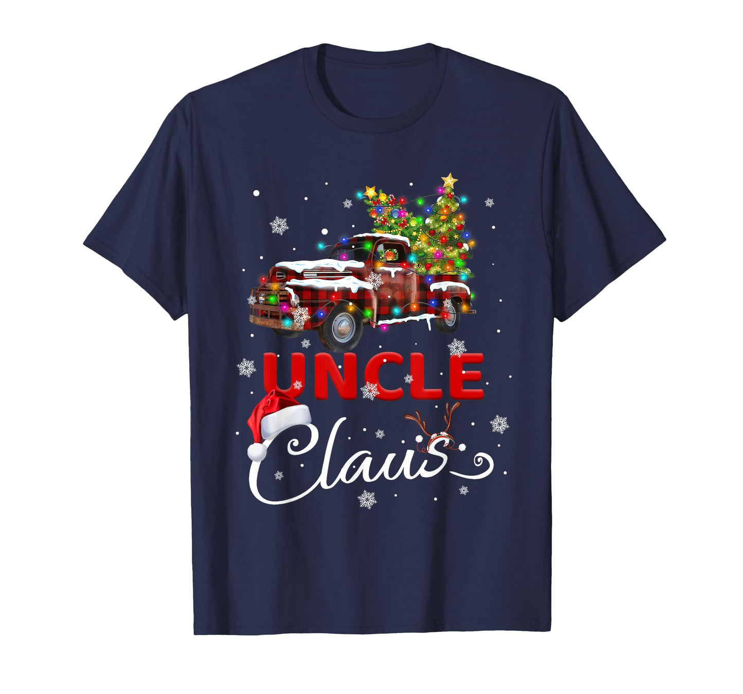 Uncle Claus Truck Santa Christmas Family Santa Men Women T-Shirt
