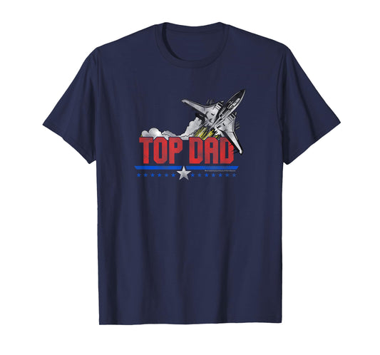 Top Gun Top Dad Father's Day Fighter Jet Action Movie T-Shirt