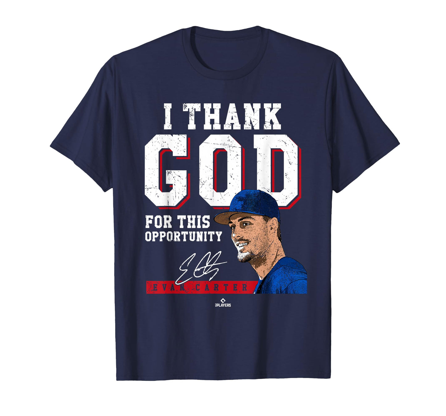 I Thank God for This Opportunity Evan Carter Texas MLBPA T-Shirt