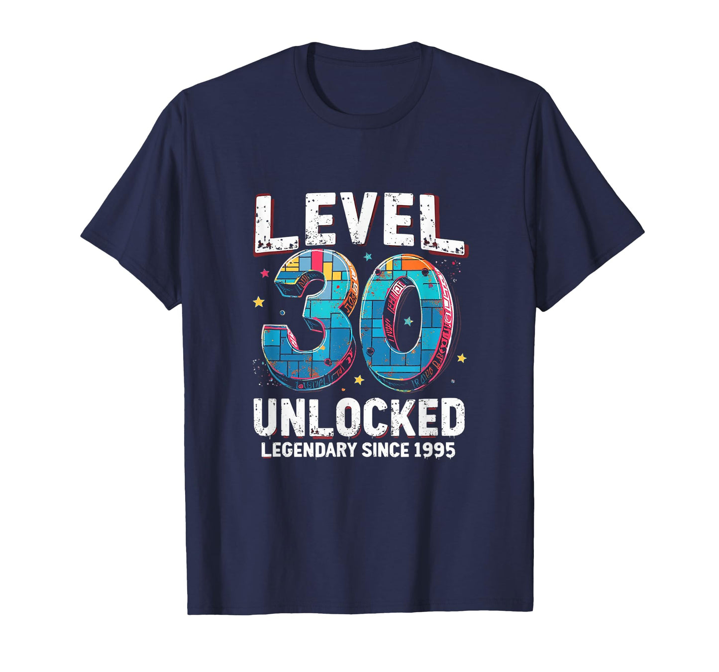 LEVEL 30 UNLOCKED LEGENDARY SINCE 1995 T-Shirt