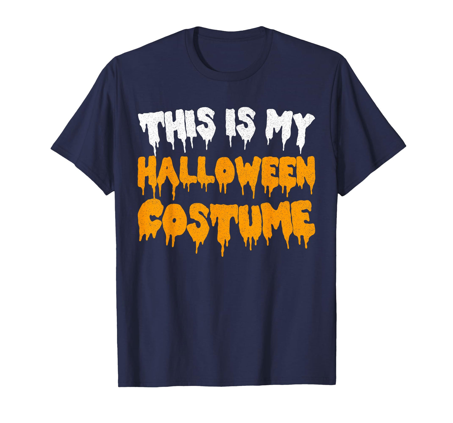 This Is My Halloween Costume Shirt Adult Men Women Kids T-Shirt