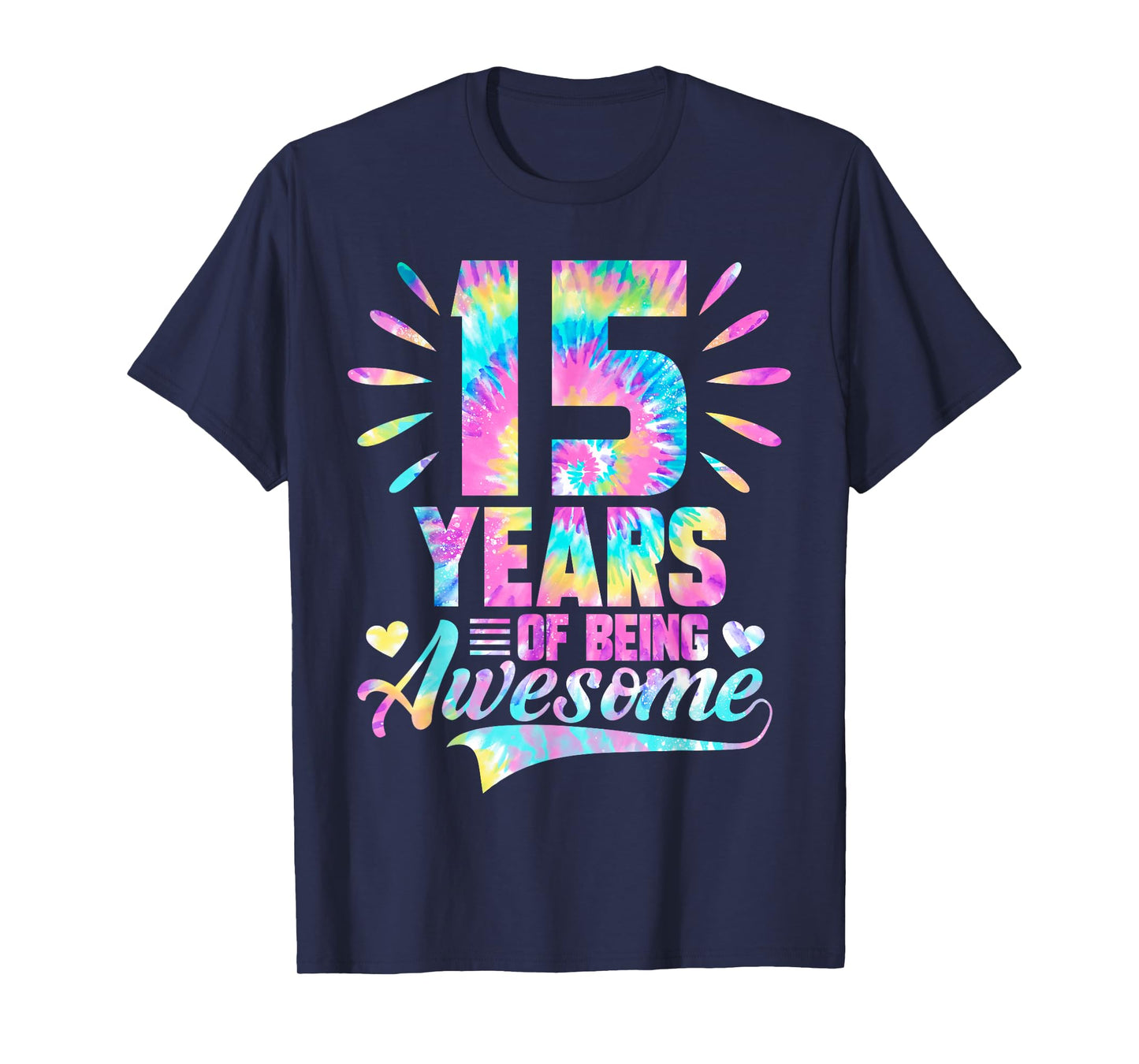 15th Birthday Gift Idea Tie-Dye 15 Year Of Being Awesome T-Shirt