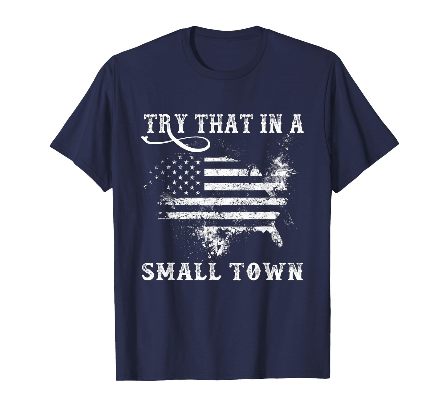 Retro Try That in My Town Vintage American US Flag T-Shirt