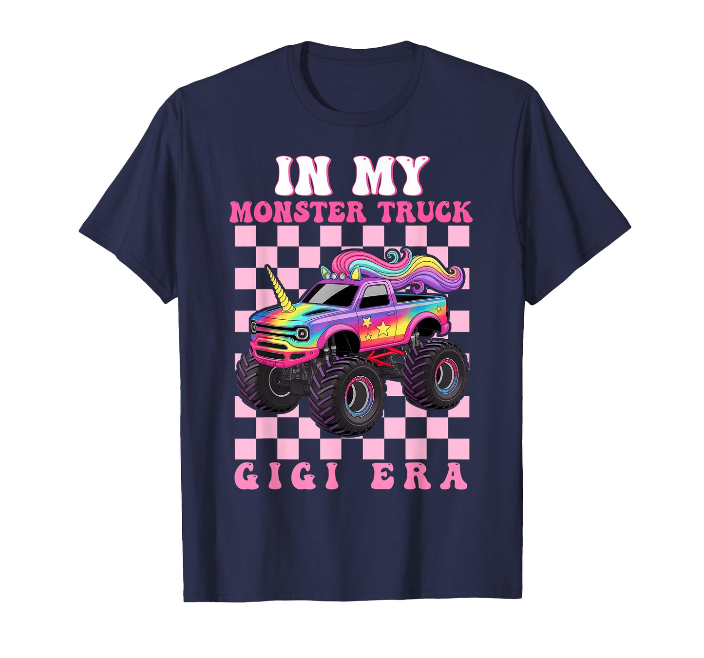 in My Monster Truck Gigi Era Monster Truck Mom Lover T-Shirt