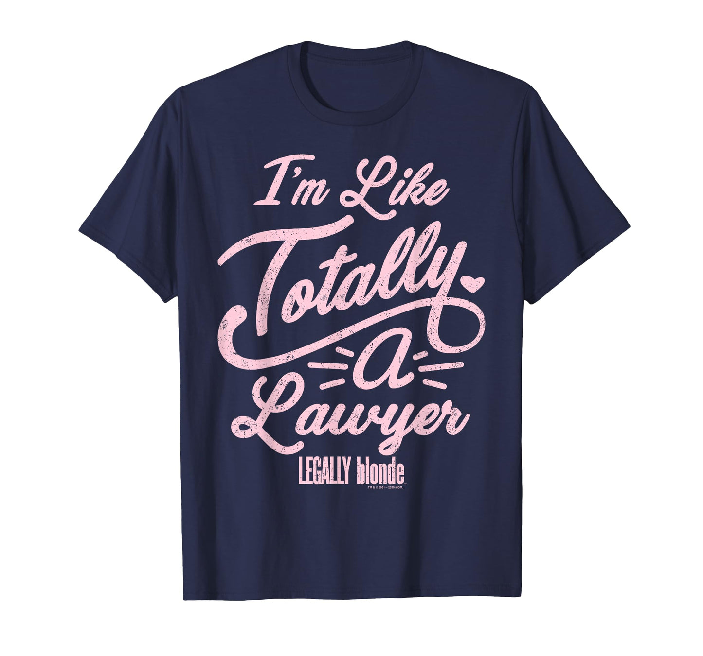Legally Blonde I'm Like Totally A Lawyer Quote T-Shirt Small