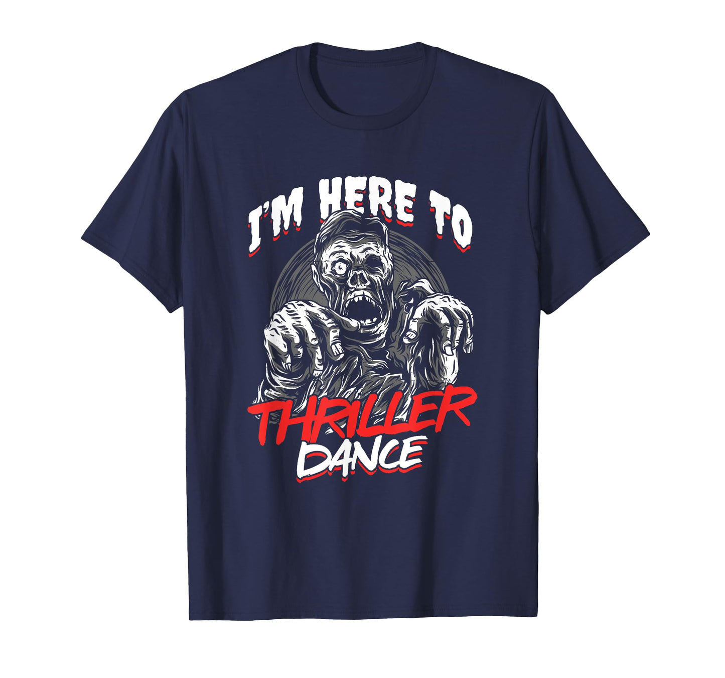 Zombie Undead Halloween Thriller Dance Trick Or Treat T-Shirt