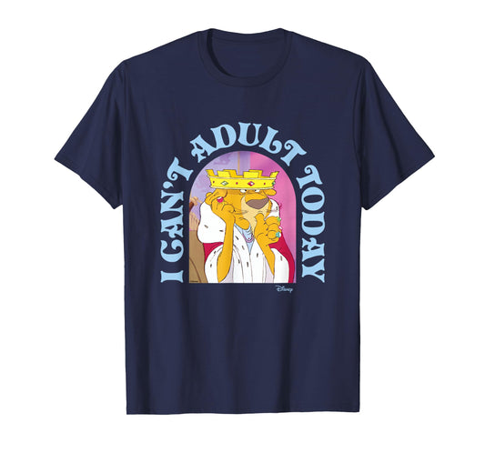 Robin Hood - Prince John Can't Adult Today T-Shirt