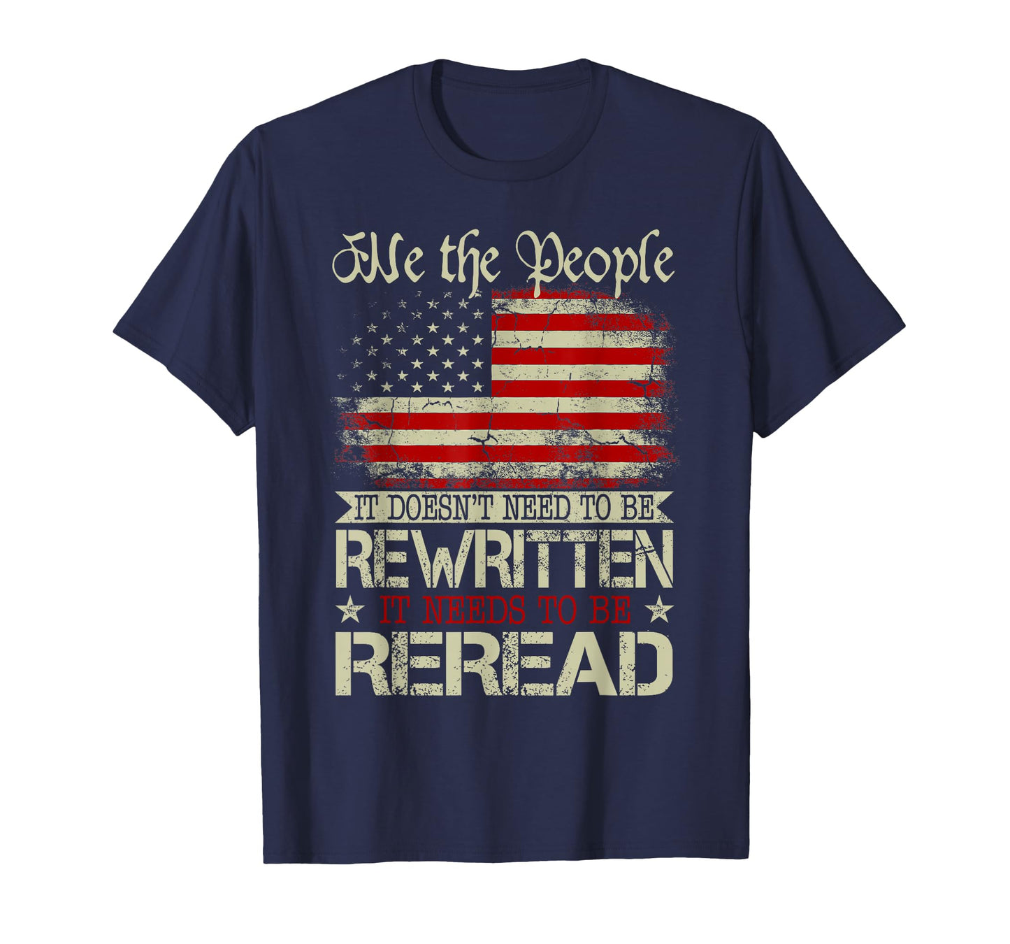 It Doesn't Need to Be Rewritten It Needs to Be Reread Gift T-Shirt