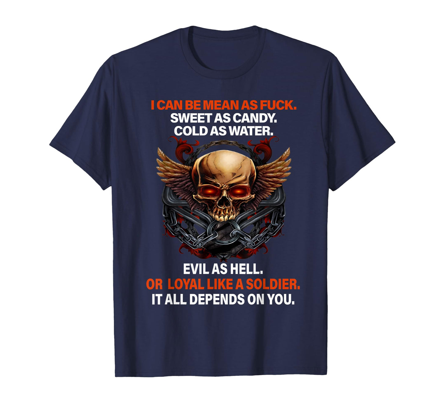 I Can Be Mean As FCK Sweet As Candy Cold As Water Skull T-Shirt