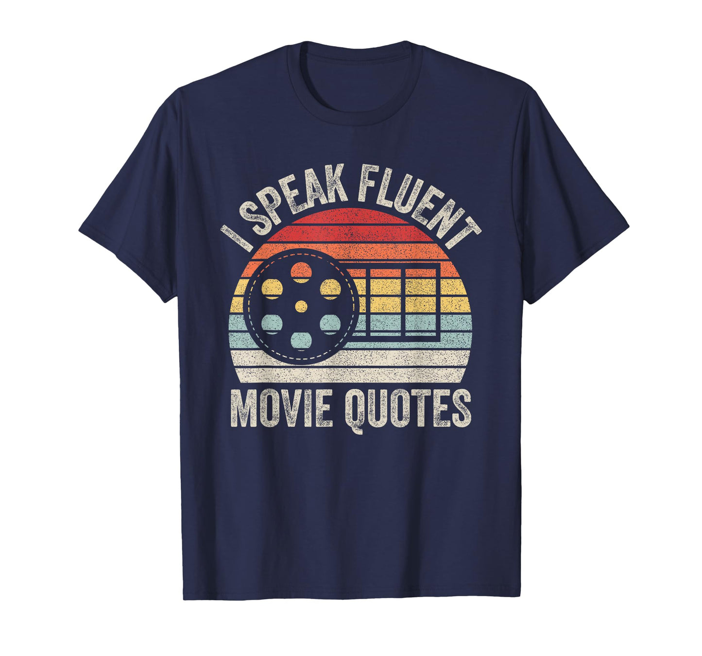 Vintage Retro I Speak Fluent Movie Quotes Movie Lover T-Shirt