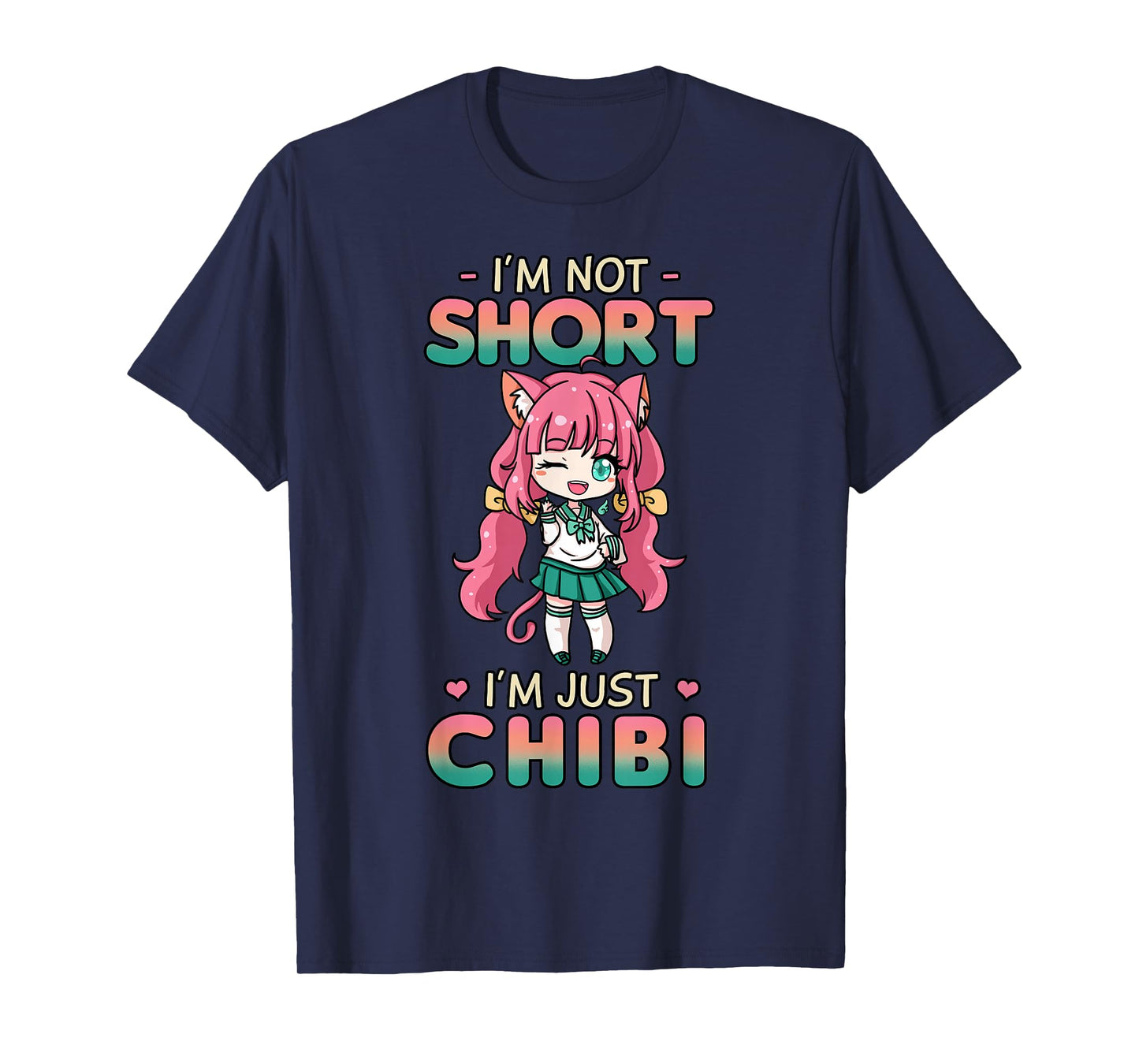 I'm Not Short I'm Just Chibi Anime Lover T-Shirt